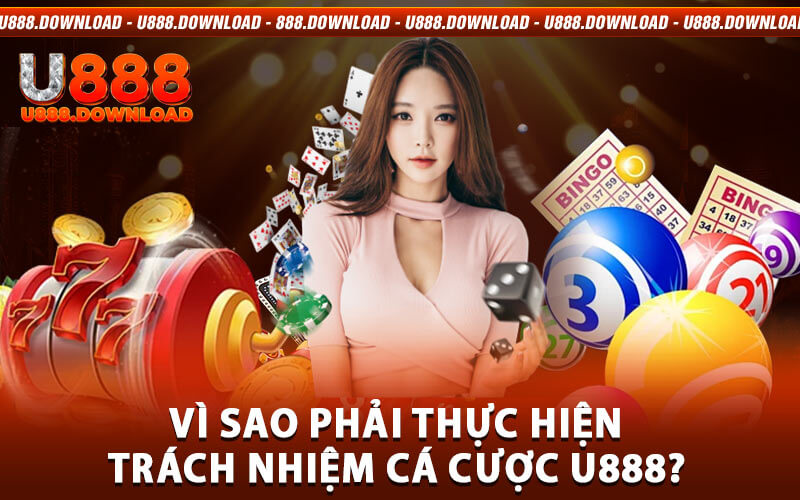 Trách Nhiệm Cá Cược U888
